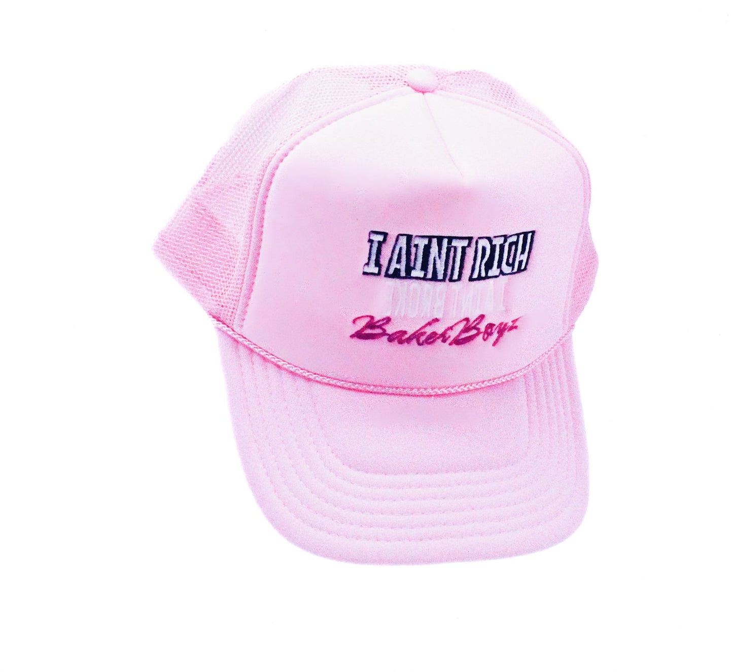 Ain't Rich, Ain't Broke Trucker Hat